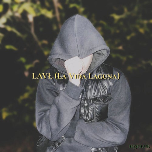 LAVŁ (LA VIDA LAGUNA)