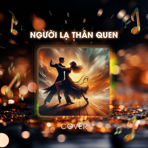 Người Lạ Thân Quen (Cover)