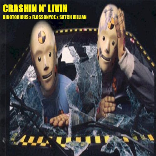 CRASHIN N' LIVING (feat. Flossonyce & Satch Villian)