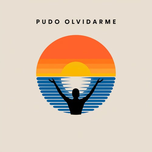 Pudo olvidarme