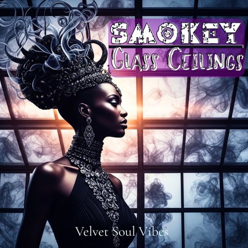 Smokey Glass Ceilings