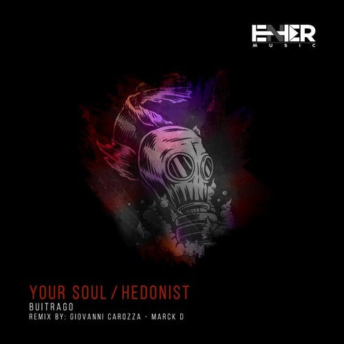 Your Soul / Hedonist