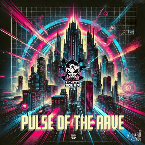 Pulse Of The Rave