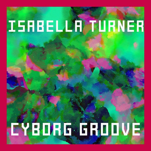 Cyborg Groove