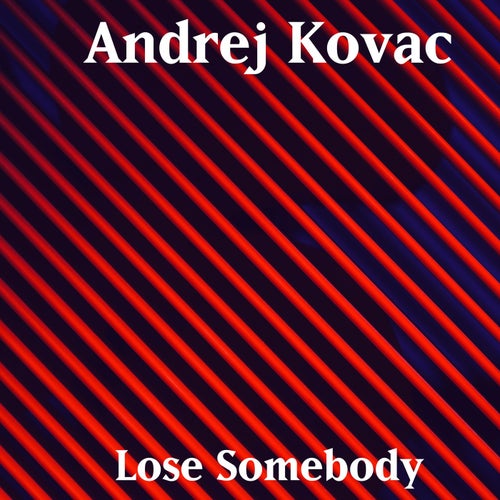 Lose Somebody