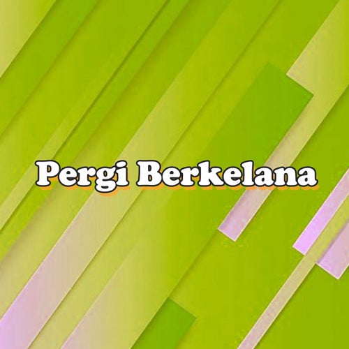 Pergi Berkelana