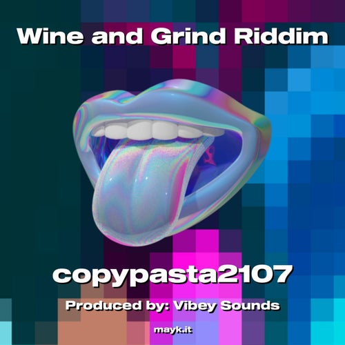 Wine and Grind Riddim