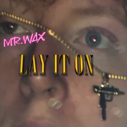 Lay It on