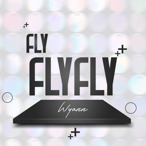 Fly Fly Fly