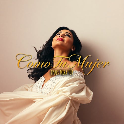Como Tu Mujer (Pues Mira Tú) (Reggaeton Versión)