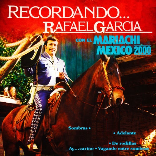 Recordando... Rafael Garcia con el Mariachi Mexico 2000