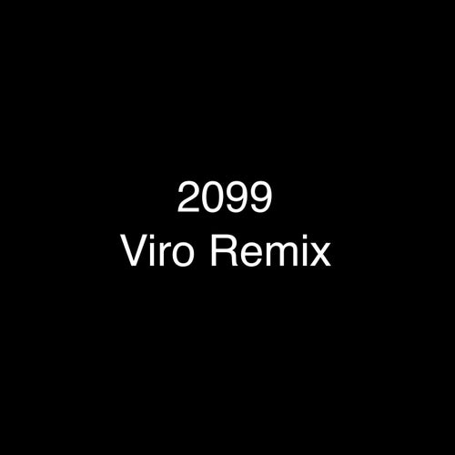 2099 (Viro Remix)