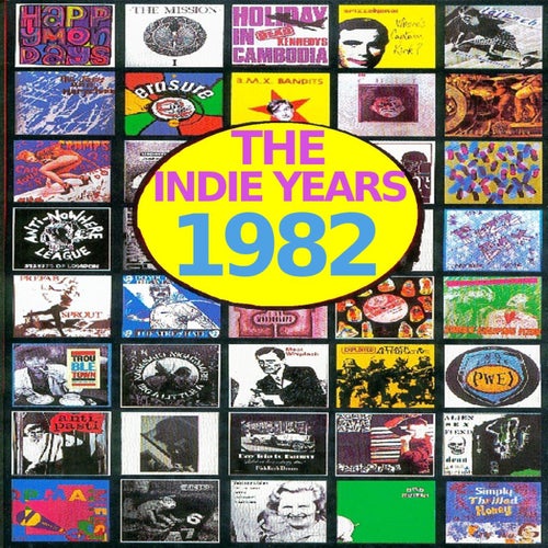 The Indie Years : 1982
