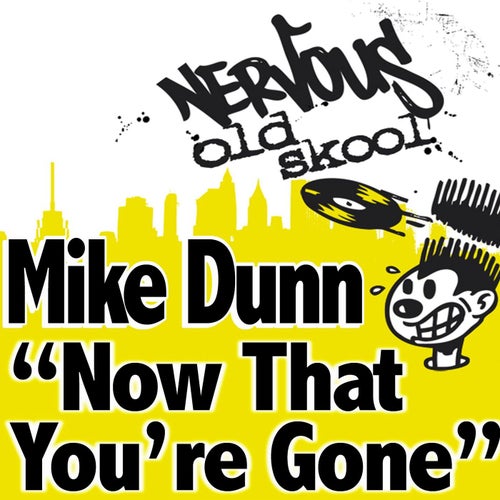 Mike Dunn - Now That You're Gone