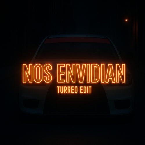 Nos Envidian (Turreo Edit)