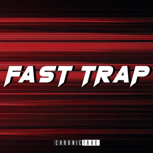 Fast Trap (Edited)