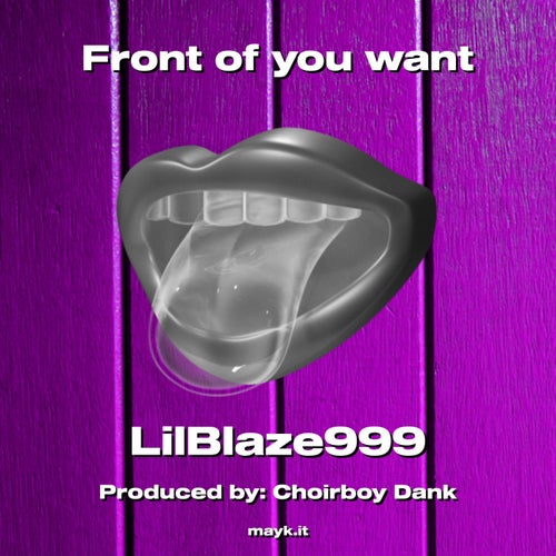 Front of you want