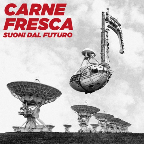 Carne Fresca (Suoni dal Futuro)