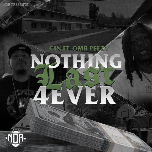 Nothing Last 4Ever (feat. OMB Peezy)