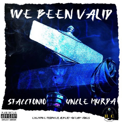 We Been Valid (feat. Uncle Murda)