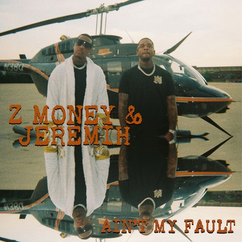 Ain't My Fault (feat. Jeremih)