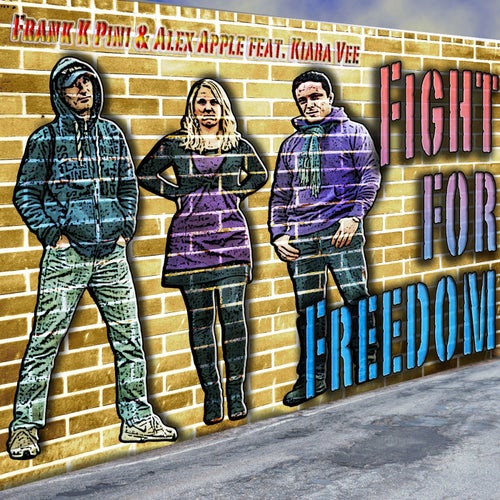 Fight For Freedom (feat. Kiara Vee)