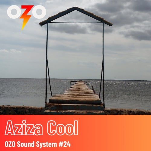 Aziza Cool OSS #24