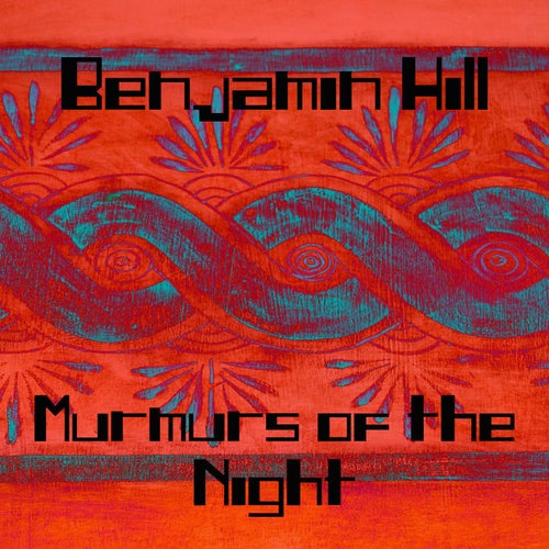 Murmurs of the Night