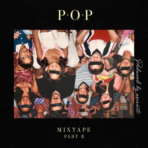 P.O.P Mixtape, pt. 2