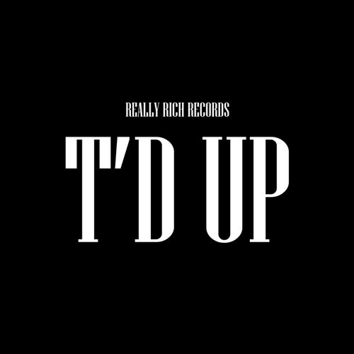 T'd Up