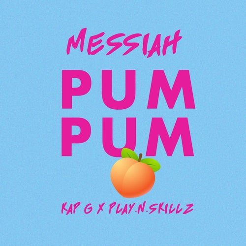 Pum Pum (feat. Kap G & Play-N-Skillz)