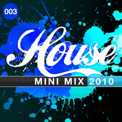 House Mini Mix 003 - 2010