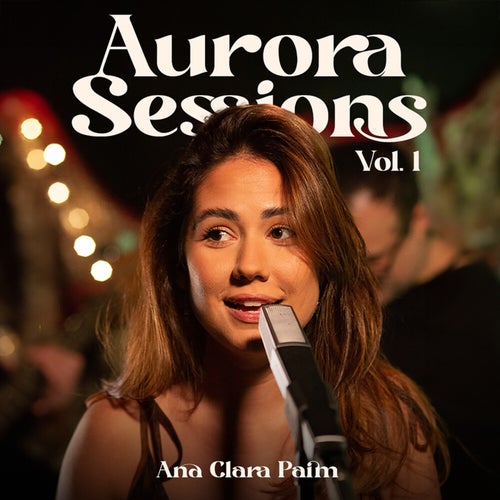 Aurora Sessions, Vol. 1