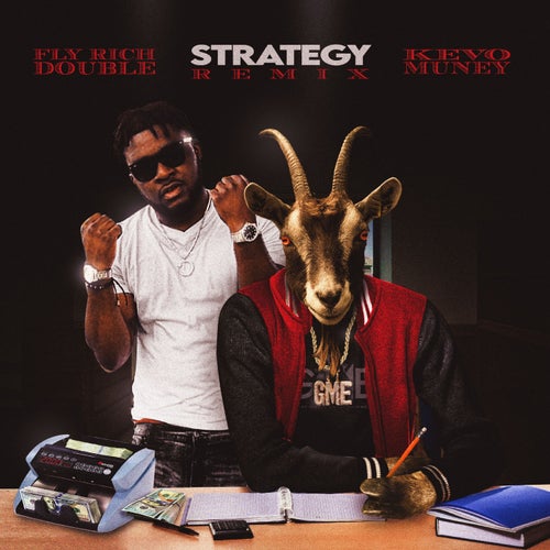 Strategy (feat. Kevo Muney) (Remix)