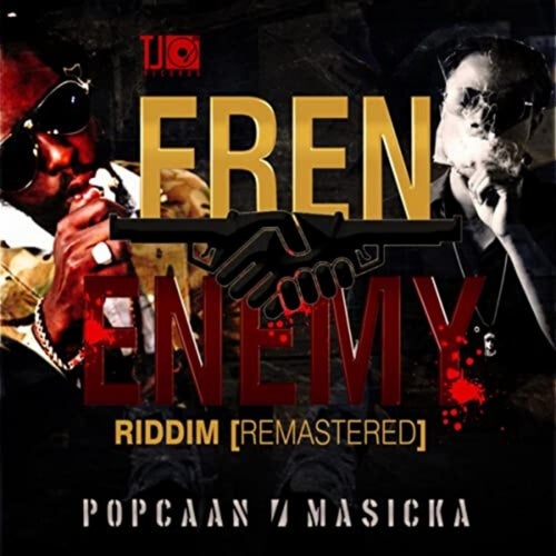 Fren Enemy Riddim (Remastered)
