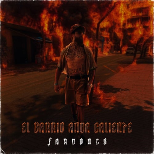 EL BARRIO ANDA CALIENTE