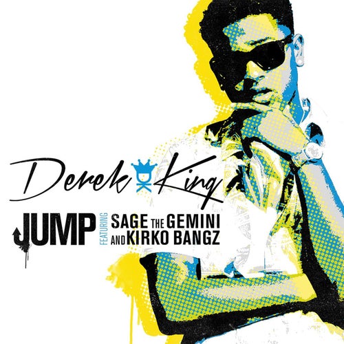 Jump (feat. Kirko Bangz and Sage The Gemini)