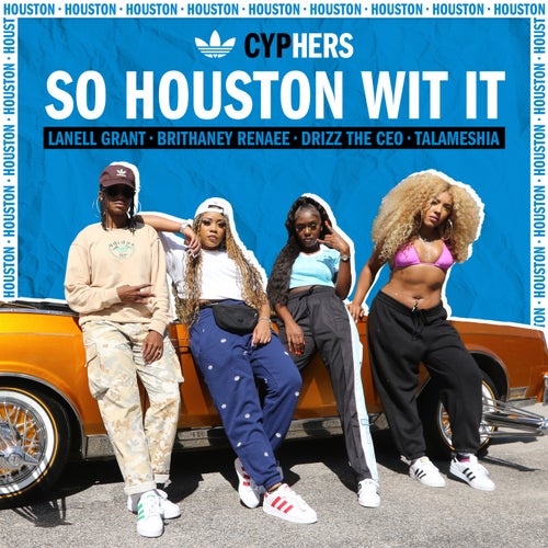 So Houston Wit It (cypHERS)