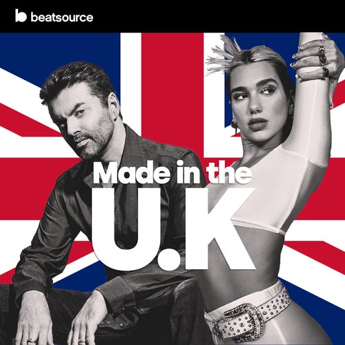 Made in the U.K playlist