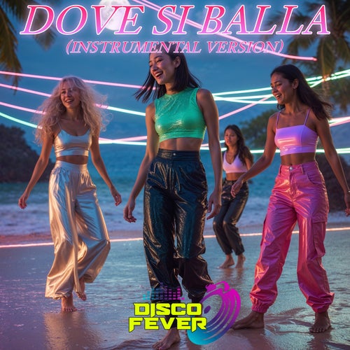 Dove Si Balla (Instrumental Version)