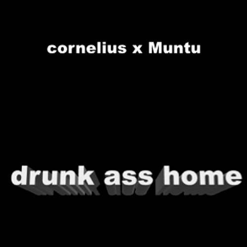 drunk ass home