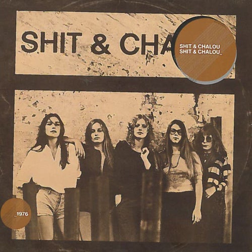 Shit & Chalou