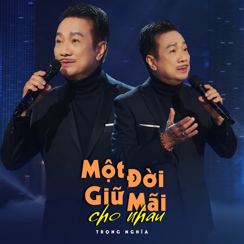 Một Đời Giữ Mãi Cho Nhau