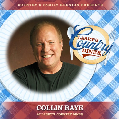 Collin Raye at Larry's Country Diner (Live / Vol. 1)