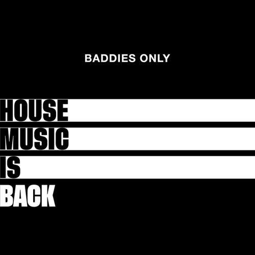 House Music Is Back