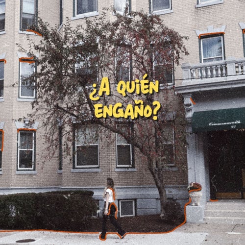 ¿A quién engaño?