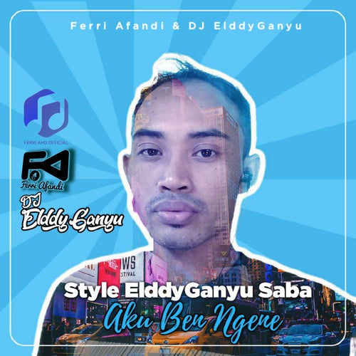 Style ElddyGanyu Saba - Aku Ben Ngene