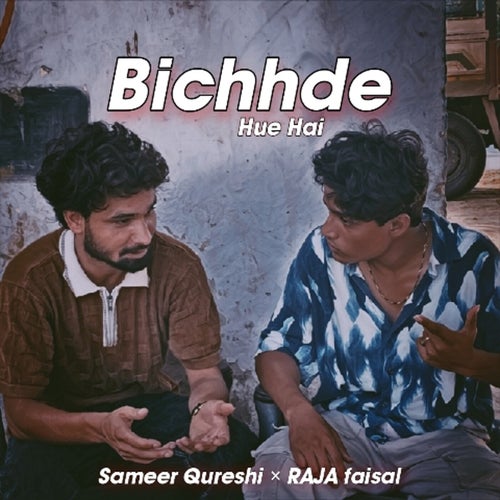 Bichhde Hue Hai