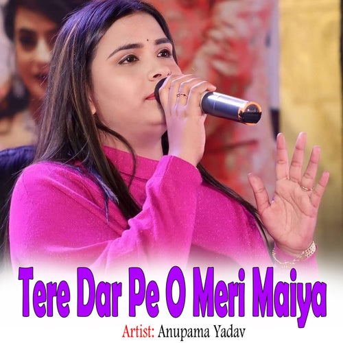 Tere Dar Pe O Meri Maiya