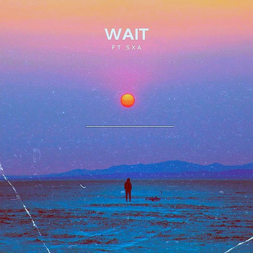 Wait